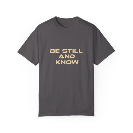 Garment-Dyed T-shirt - 'Be Still and Know' - Relaxed Fit - Image 6