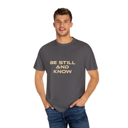 Garment-Dyed T-shirt - 'Be Still and Know' - Relaxed Fit - Image 9