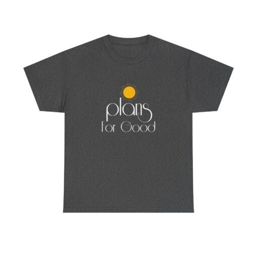 Plans for Good Heavy Cotton Tee - Positive Vibes Shirt - Image 23