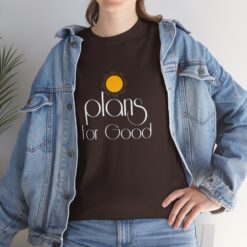 Plans for Good Heavy Cotton Tee - Positive Vibes Shirt