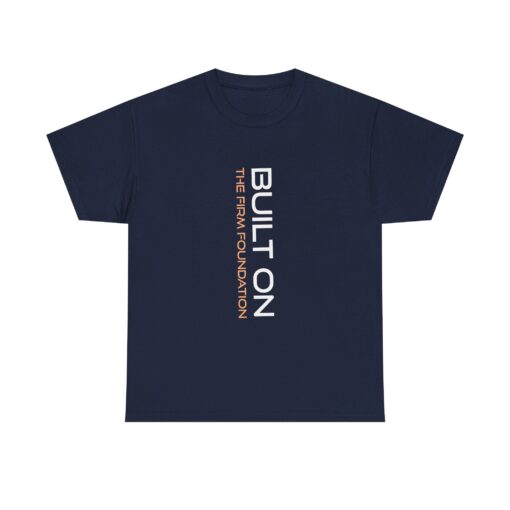 Heavy Cotton Tee - "BUILT ON THE FIRM FOUNDATION" - Image 2